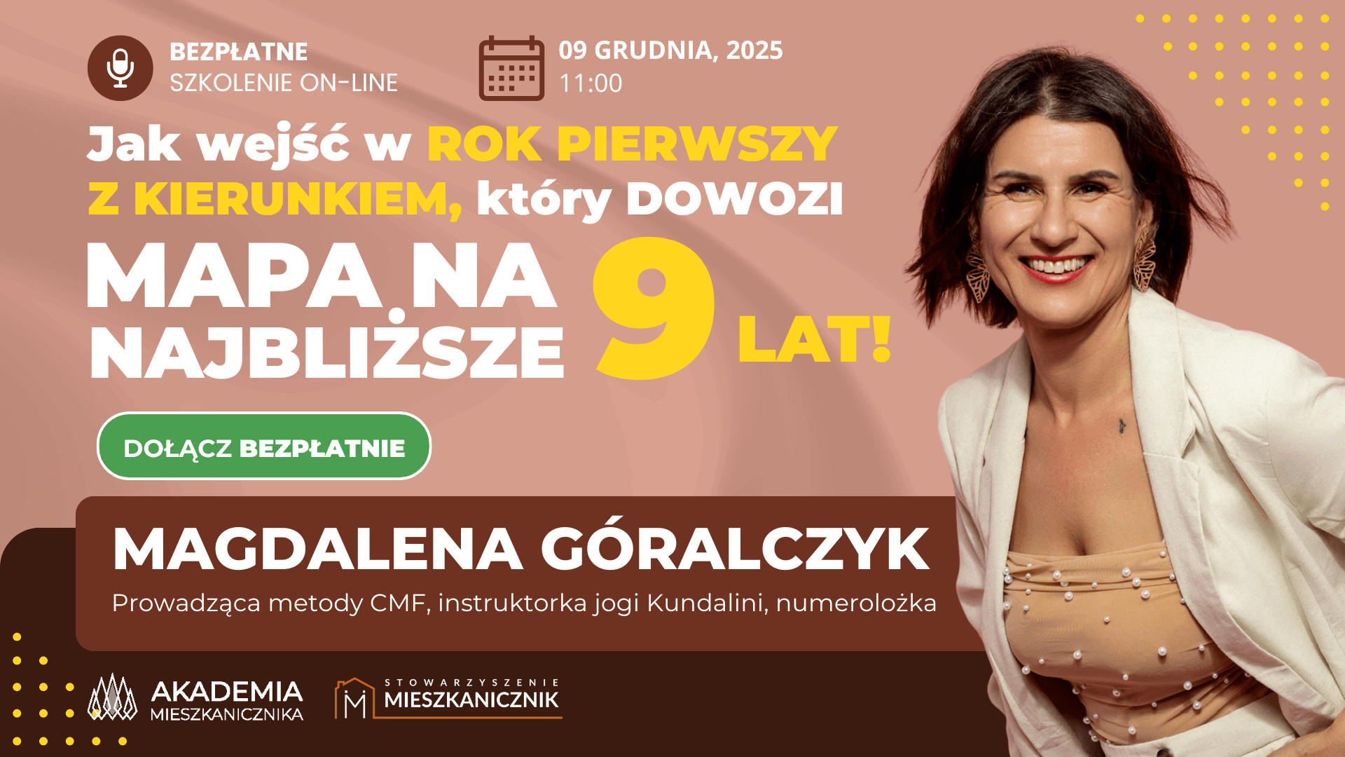 Magdalena Góralczyk - Jak wejść w Rok Pierwszy z kierunkiem, który dowozi. Mapa na najbliższe 9 lat!