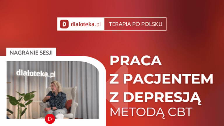dr Katarzyna Kaja Romanowicz - JAK W PRAKTYCE PRACOWAĆ Z PACJENTEM Z DEPRESJĄ WYKORZYSTUJĄC TECHNIKI CBT? (17 SIERPNIA 2026)