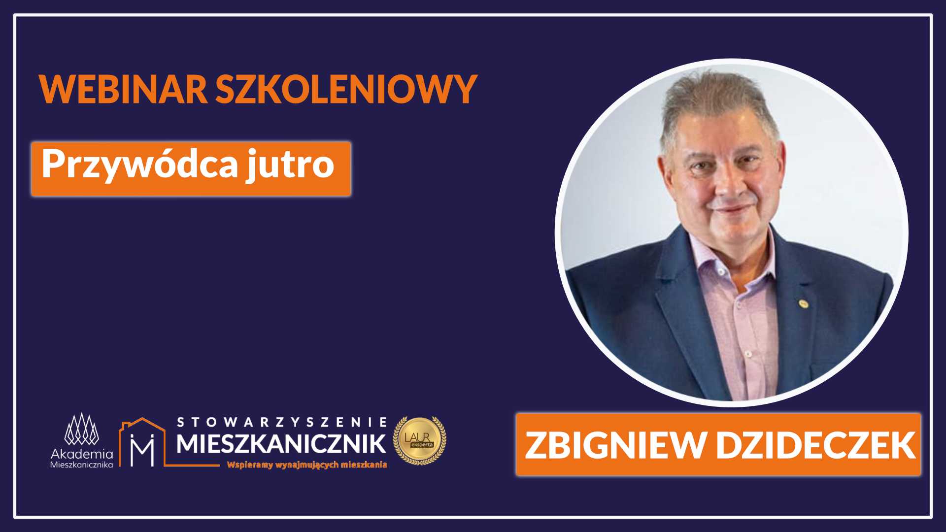Zbigniew Dzideczek - Przywódca jutro