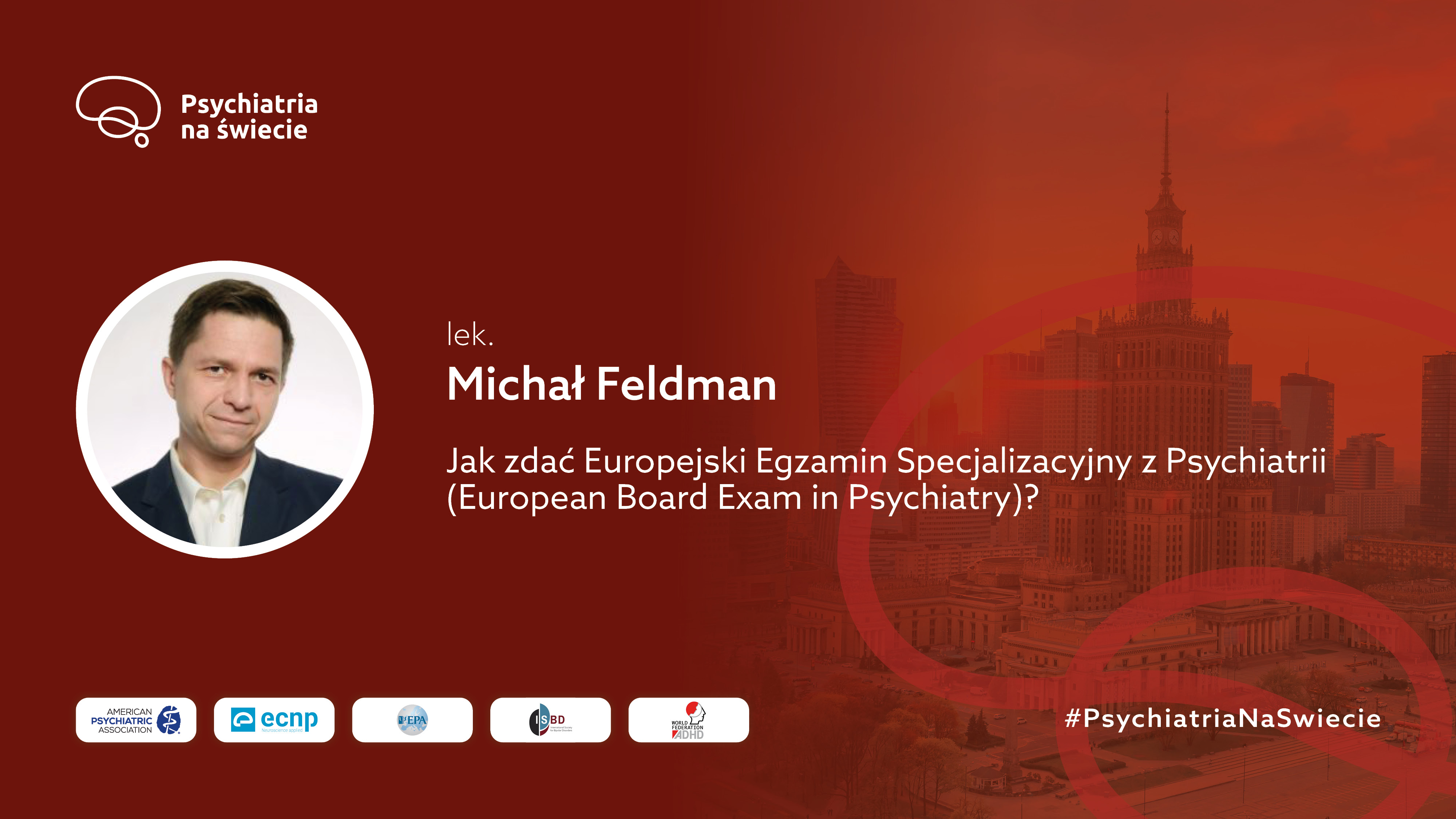 Jak zdać Europejski Egzamin Specjalizacyjny z Psychiatrii (European Board Exam in Psychiatry)?
