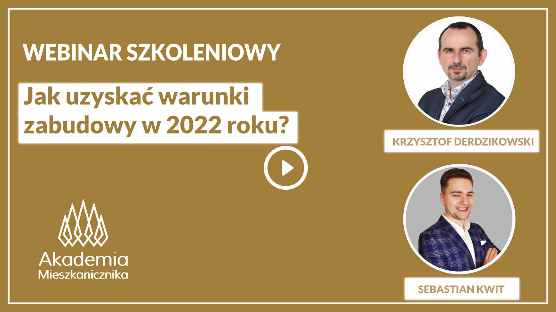 K. Derdzikowski, S. Kwit - Jak uzyskać  warunki zabudowy w 2022 roku?