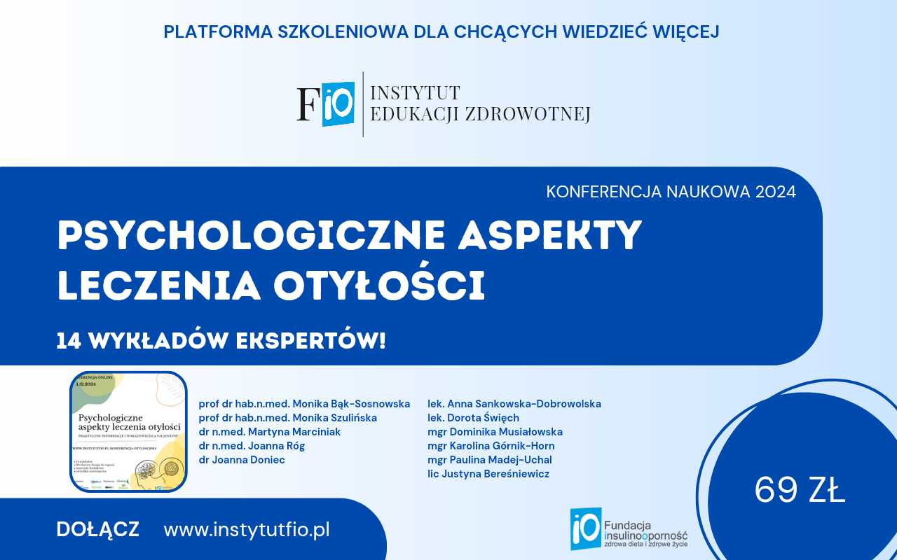 Konferencja "Psychologiczne aspekty leczenia otyłości" - 1.12.2024 online