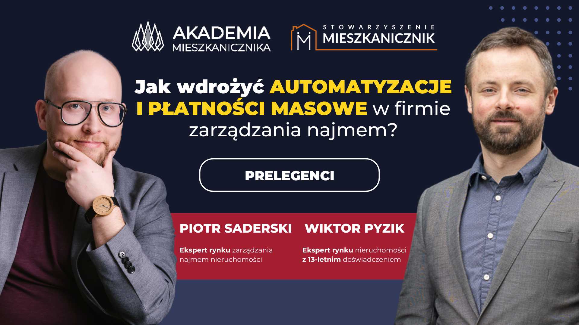 Wiktor Pyzik - Jak wdrożyć automatyzacje i płatności masowe w firmie zarządzającej najmem?
