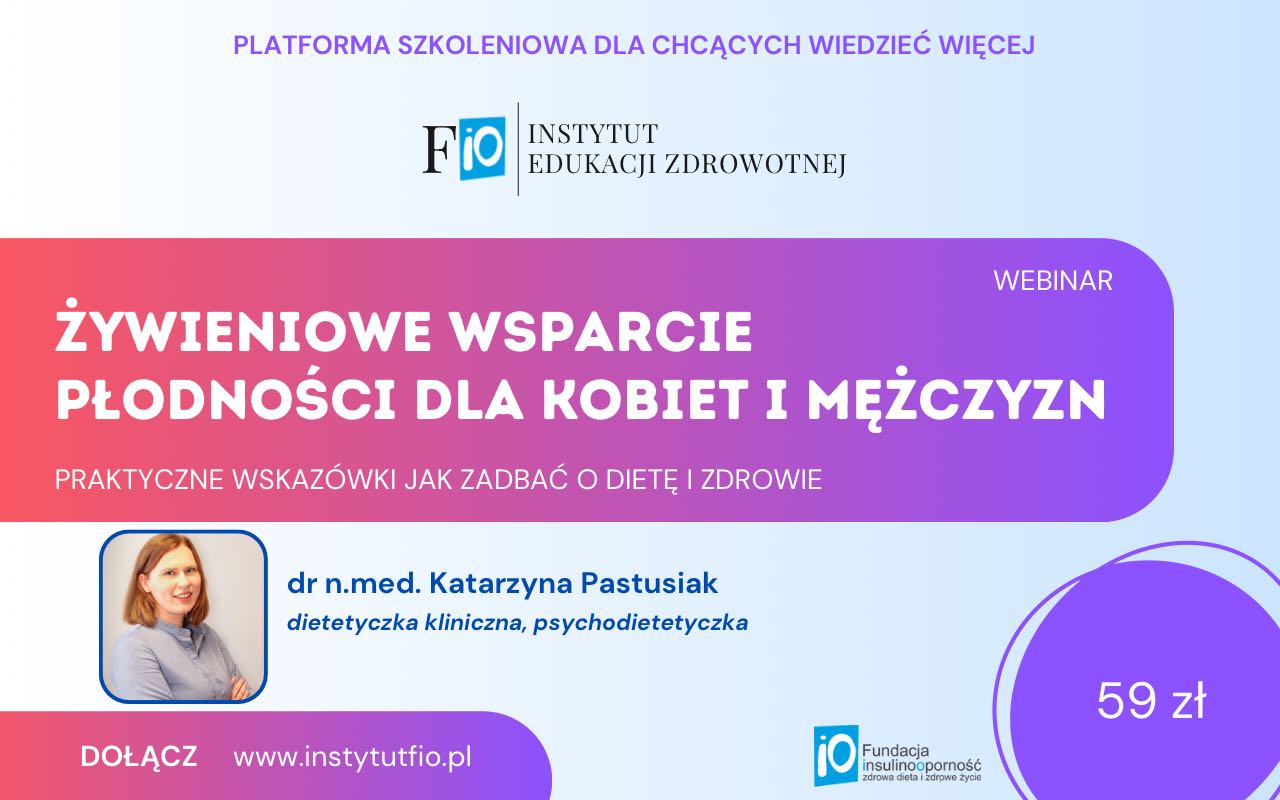 Żywieniowe wsparcie płodności kobiet i mężczyzn