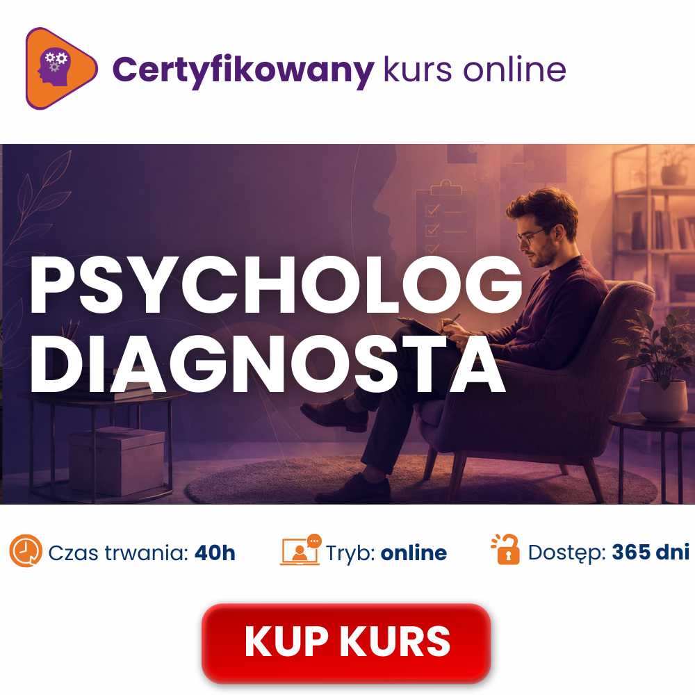 Rozwijaj się jako psycholog diagnosta – kurs z certyfikatem
