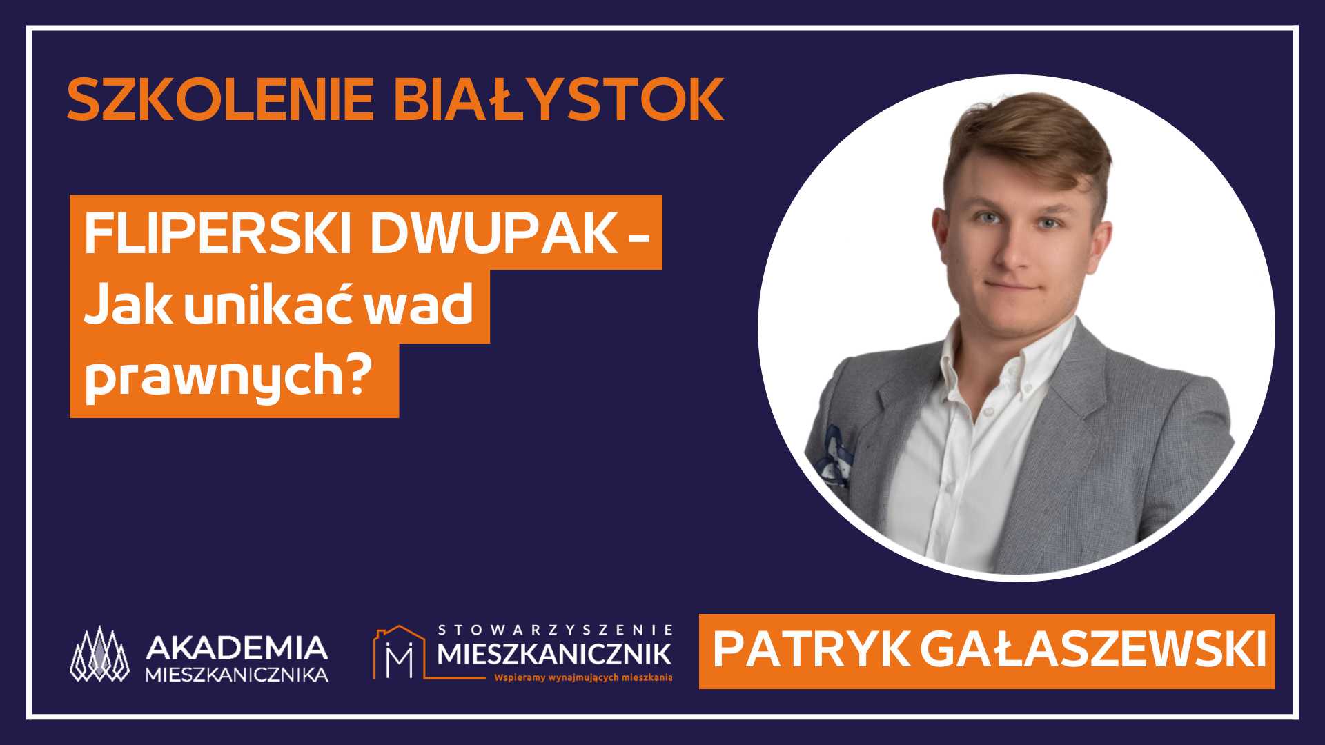 Patryk Gałaszewski - Fliperski dwupak - jak unikać wad prawnych?