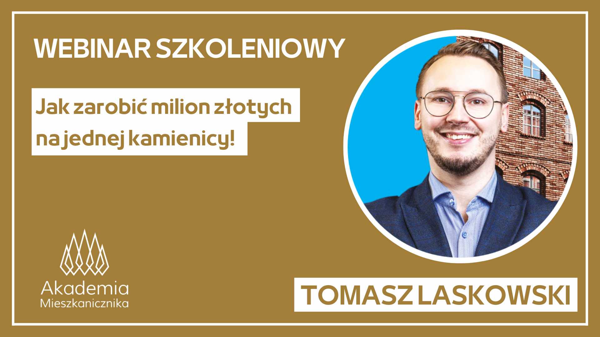 Tomasz Laskowski - Jak zarobić milion na jednej kamienicy?
