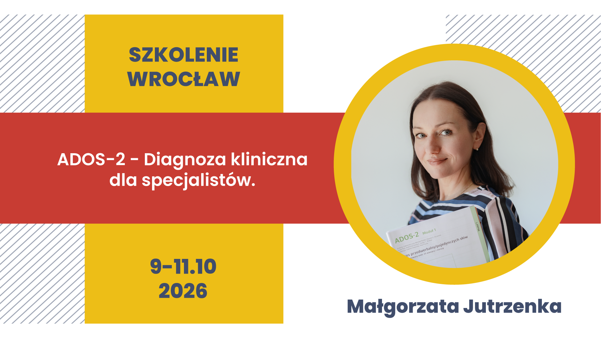 Szkolenie stacjonarne we Wrocławiu: ADOS-2 - Diagnoza kliniczna dla specjalistów.