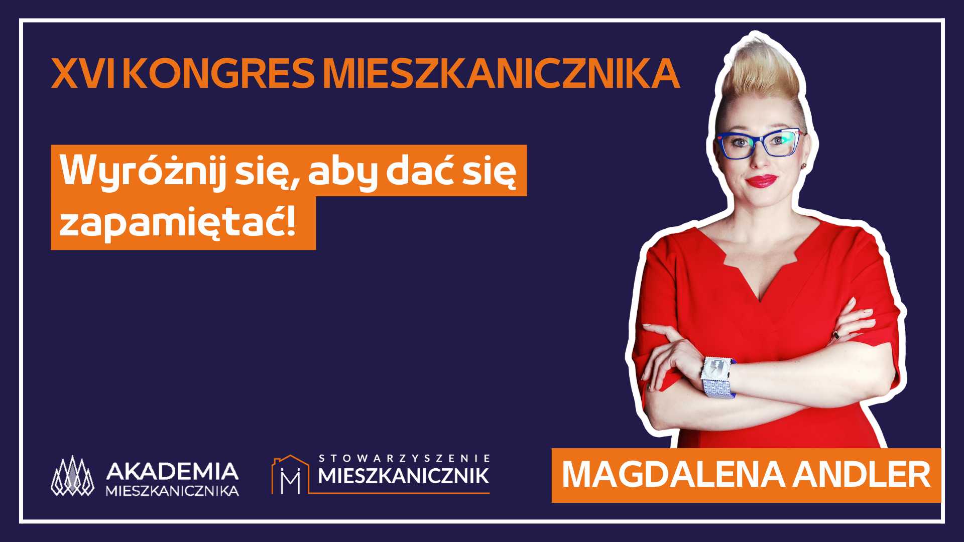 Magdalena Andler - Wyróżnij się aby dać się zapamiętać!