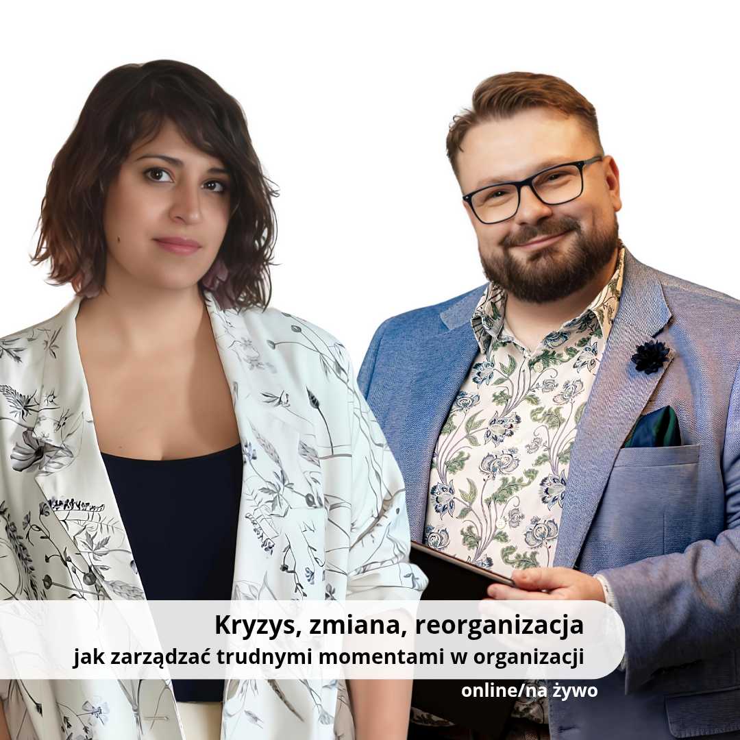 Kryzys, zmiana, reorganizacja:.jak zarządzać trudnymi momentami w organizacji
