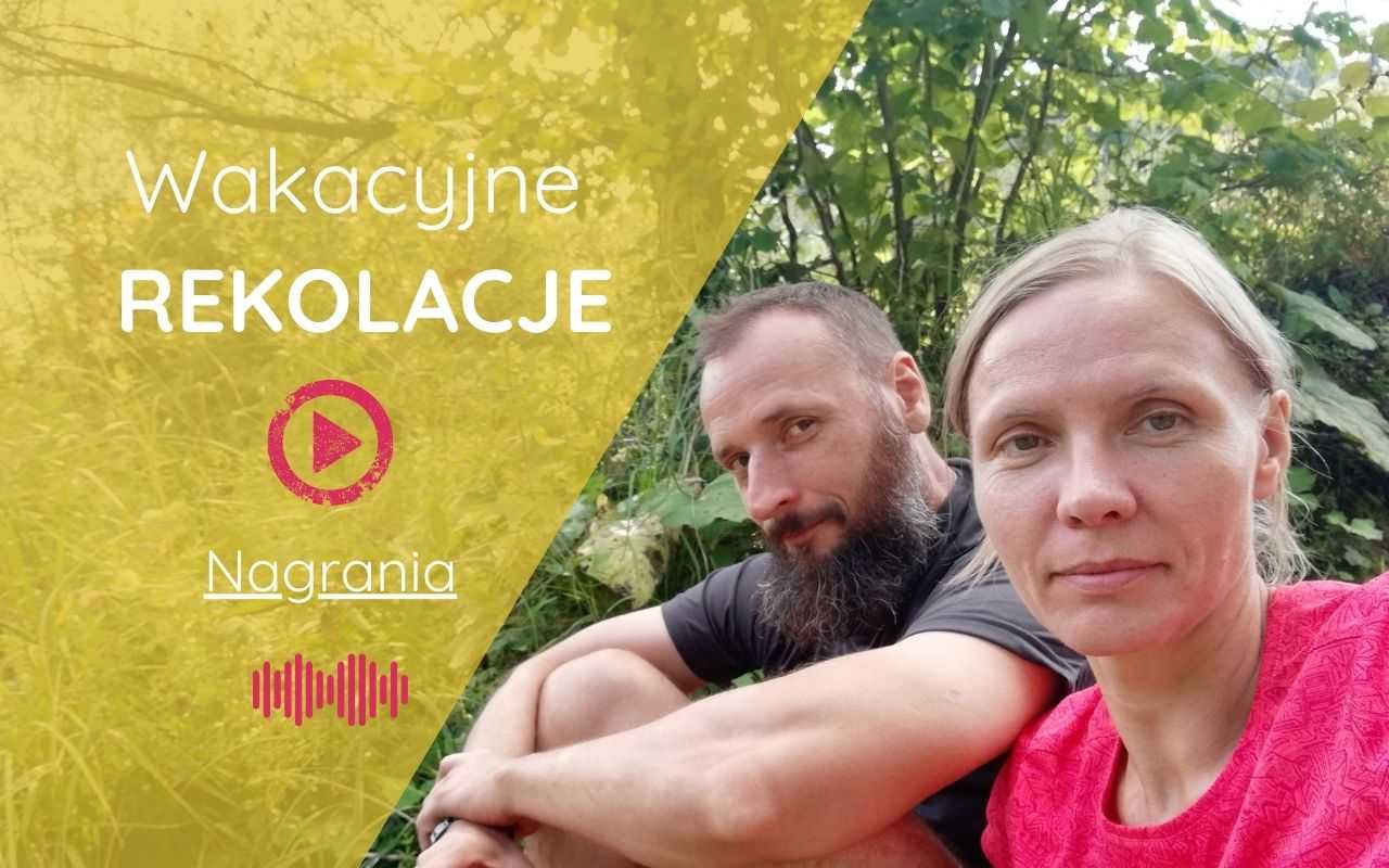 Wakacyjne REKOLACJE w codzienności NAGRANIA