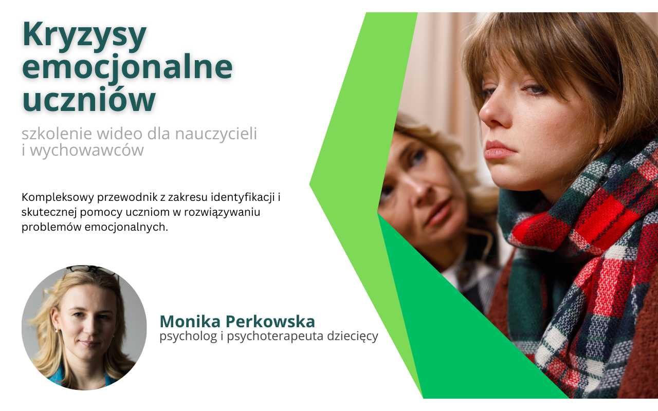 Kryzysy emocjonalne uczniów - szkolenie wideo