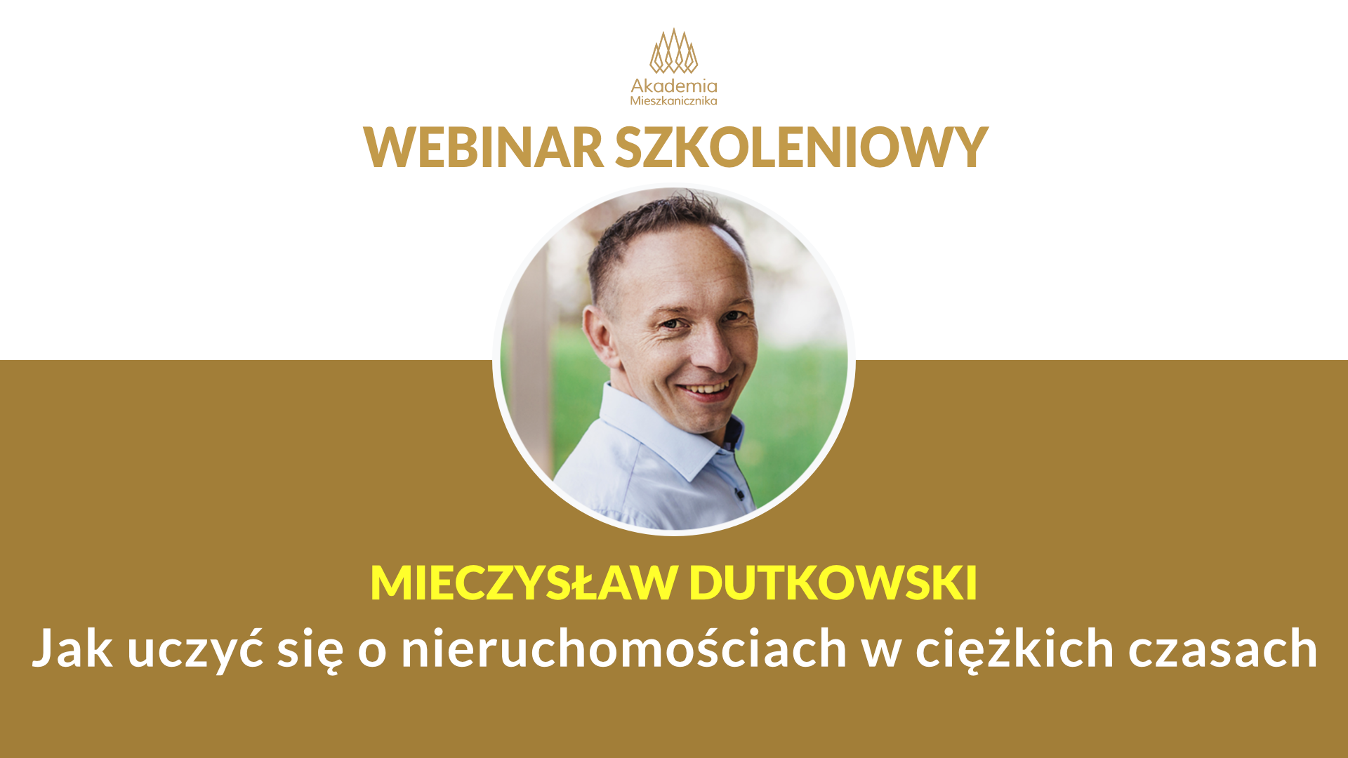 Mieczysław Dutkowski - Jak się uczyć o nieruchomościach w ciężkich czasach