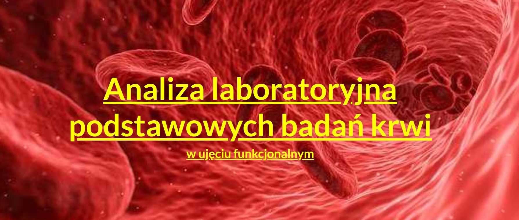 Funkcjonalna analiza laboratoryjna  badań krwi